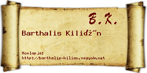 Barthalis Kilián névjegykártya